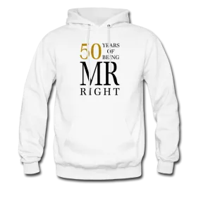 50 Years of Being Mr. Right Men's Hoodie
